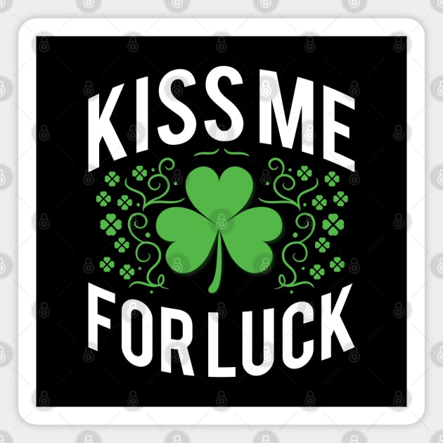 Kiss Me For Luck Magnet by monolusi